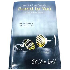 Bared to You A Crossfire Novel by Sylvia Day Berkley Books 2012 Trade Paperback
